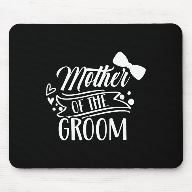 Mutter der Groom-Bachelor-Hochzeitsfeier Redewendu Mousepad (Vorne)