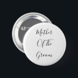 Mutter der Groom Elegant Klasse Trendy 2021 Button<br><div class="desc">"Mutter des Bräutigams" in schönem und elegantem Text gedruckt, ist dies perfekt für die Mutter des Bräutigams. Sie können den Text nach Belieben anpassen.</div>