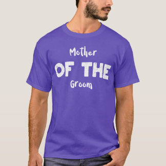 Mutter der Groom-Mama T-Shirt