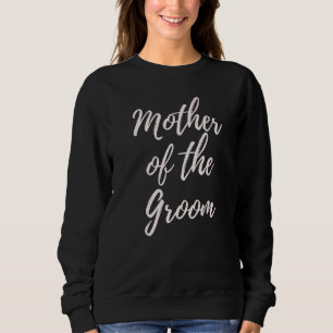 Mutter der Groom Matching Hochzeitstag Mama II Sweatshirt