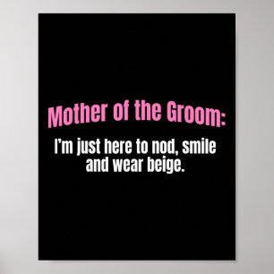 Mutter der Groom Nod lächeln und tragen Beige Moth Poster