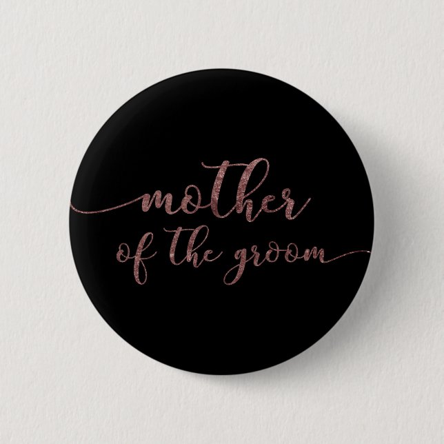 "Mutter der Groom" Rose Gold Glitzer auf Schwarz Button (Vorderseite)