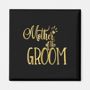 Mutter der Groom Shirt Hochzeitsfeier Gold Magnet