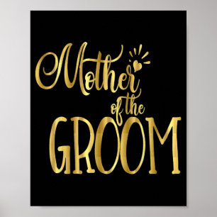 Mutter der Groom Shirt Hochzeitsfeier Gold Poster