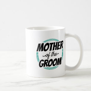 Mutter der Groom Wedding Party Bachelor Mama Mama Kaffeetasse