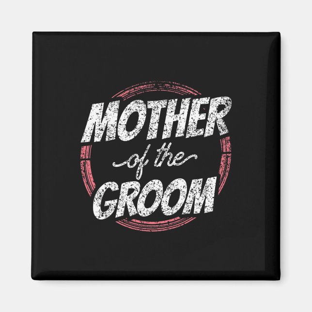 Mutter der Groom Wedding Party Bachelor Mama Mama Magnet (Vorne)