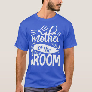 Mutter der Groommatching Wedding und Ba T-Shirt