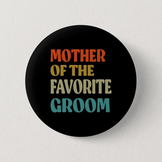 Mutter der Lieblingsgarten Hochzeit Mama Funny Gro Button (Vorderseite)
