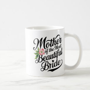 Mutter der schönsten Braut Cool Hochzeitspar Kaffeetasse