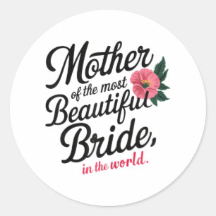 Mutter der schönsten Bride glücklich Bridal Pa Runder Aufkleber