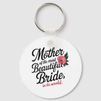 Mutter der schönsten Bride glücklich Bridal Pa Schlüsselanhänger