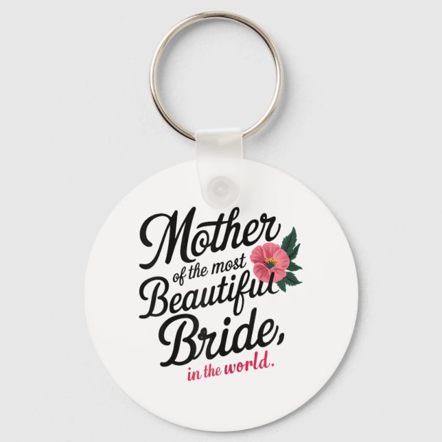 Mutter der schönsten Bride glücklich Bridal Pa Schlüsselanhänger (Vorderseite)