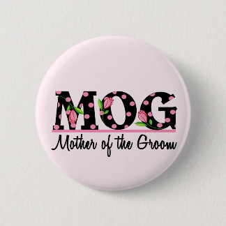 Mutter der Tulpe-Beschriftung des Bräutigam-(MOG) Button
