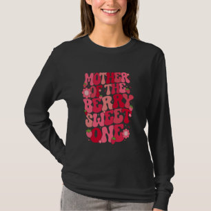 Mutter des Berry Sweet eine Erdbeere zuerst Bir T-Shirt