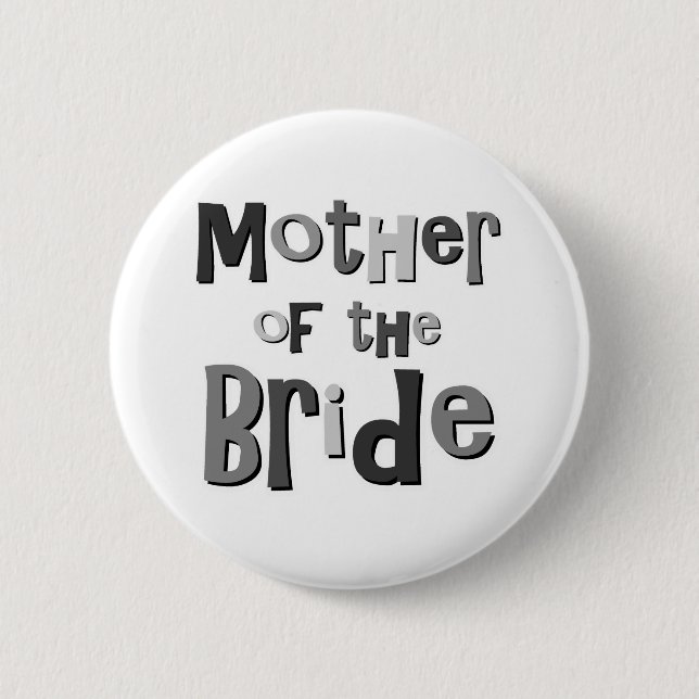 Mutter des Braut-Graus Button (Vorderseite)