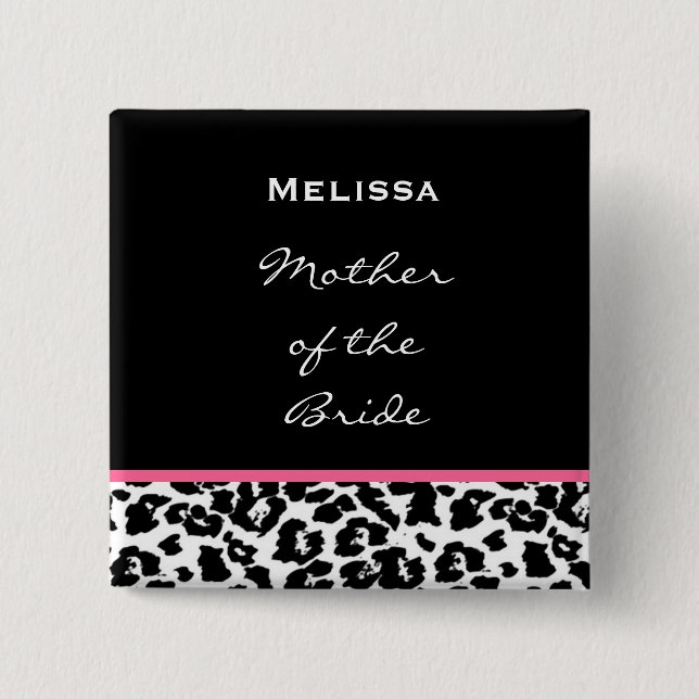 Mutter des Braut-Schwarz-weißen rosa Leoparden Button (Vorderseite)