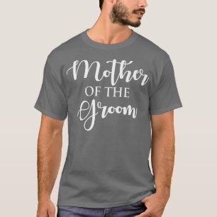 Mutter des Bräutigams lustige Mutter des Bräutigam T-Shirt