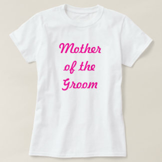 Mutter des Bräutigams T-Shirt