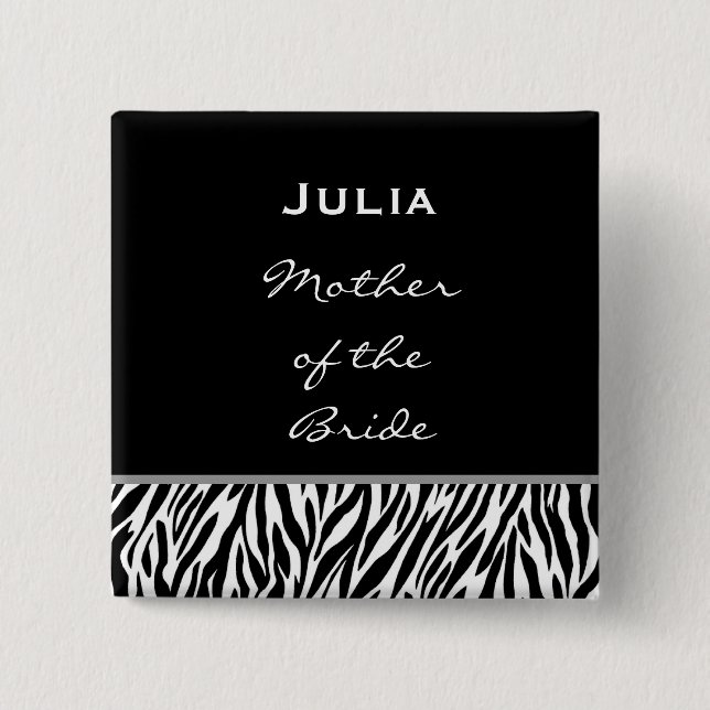 Mutter des BrautSchwarz-weißen Zebra-individuellen Button (Vorderseite)