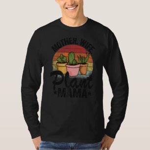 Mutter Ehefrau Pflanze Mama Sukkulente Mama Garten T-Shirt