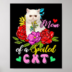 Mutter einer verwöhnten Katze süße Blumenkatze Mut Poster