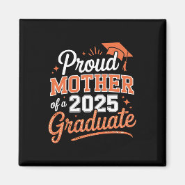 Mutter eines Absolventen 2025 - Abschluss Geschenk Magnet