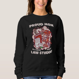 Mutter eines Jurastudenten Jurastudentin Rechtswis Sweatshirt