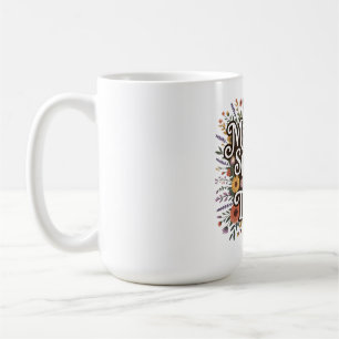 Mütter entfachen Freude in einfachen Dingen Kaffeetasse