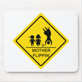 Mutter Flippin Ertrag-Zeichen Mousepad