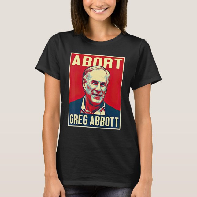 Mütter gegen Greg Abbott Texas Anti Abbott Sind zu T-Shirt (Vorderseite)