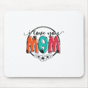 Mutter Geschenk ich Liebe Sie Mutter Mousepad
