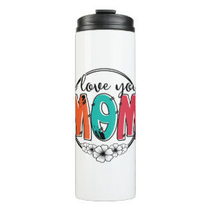 Mutter Geschenk ich Liebe Sie Mutter Thermosbecher