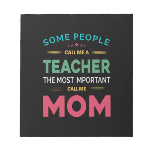 Mutter Geschenke, die manche Leute Lehrerin Mama n Notizblock