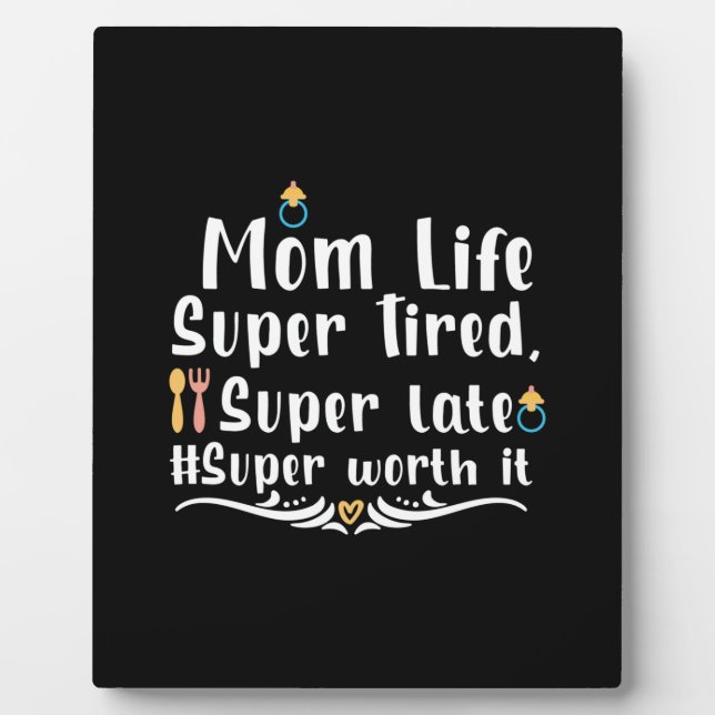 Mutter Geschenke Mama Life Super Tired Fotoplatte (Vorderseite)