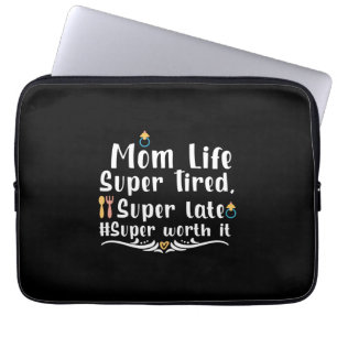 Mutter Geschenke Mama Life Super Tired Laptopschutzhülle