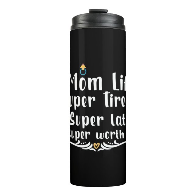 Mutter Geschenke Mama Life Super Tired Thermosbecher (Vorderseite)