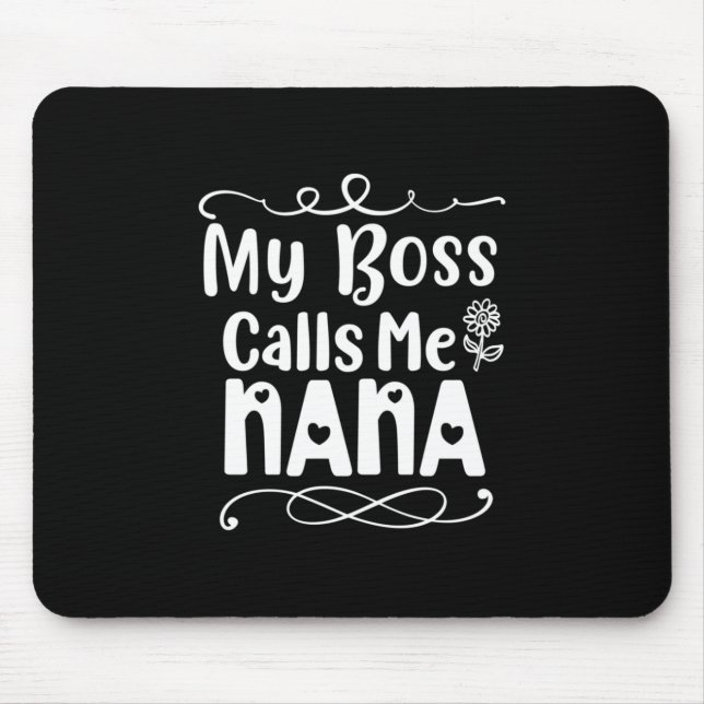 Mutter Geschenke mein Boss nennt mich Nana Mousepad (Vorne)