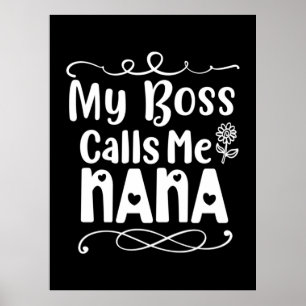 Mutter Geschenke mein Boss nennt mich Nana Poster