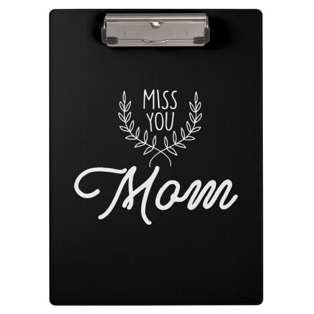 Mutter Geschenke Miss Sie Mama Klemmbrett (Vorderseite)