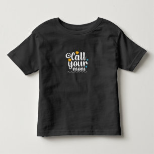 Mutter Geschenke nennen Sie Ihre Mama Kleinkind T-shirt