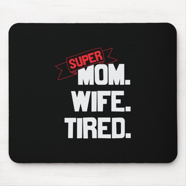 Mutter Geschenke Super Mama und Super-Ehefrau Mousepad (Vorne)