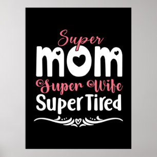 Mutter Gift Super Mama Super Ehefrau Poster