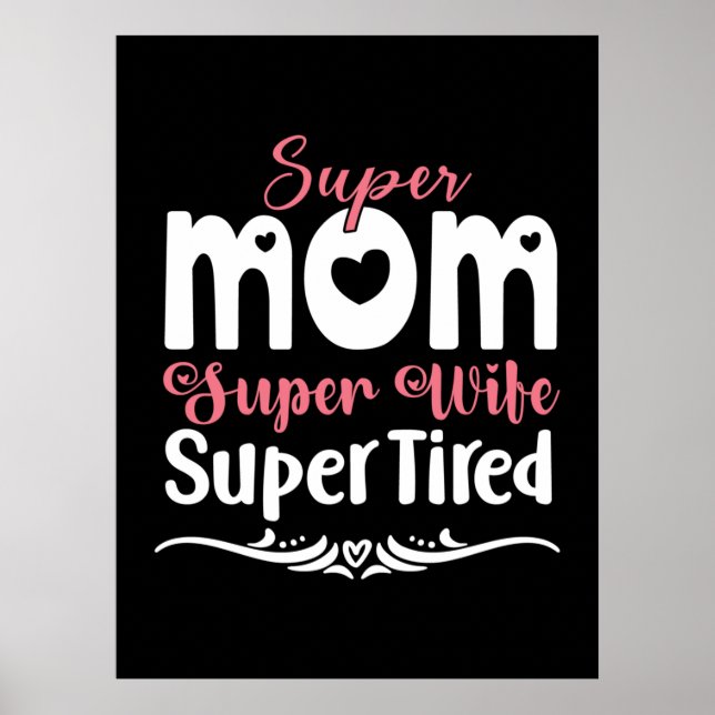 Mutter Gift Super Mama Super Ehefrau Poster (Vorne)
