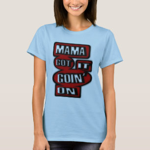 Mutter Got It Goin' On mit Kästen und Kreisen T-Shirt
