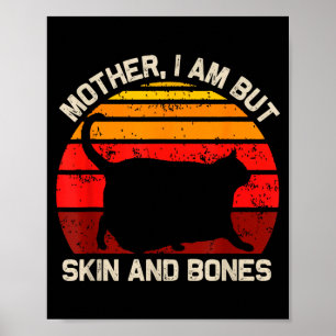 Mutter, ich bin aber nur Haut und Knochen Lustige  Poster