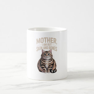 Mutter, ich bin doch nur Haut und Knochen – Lustig Kaffeetasse