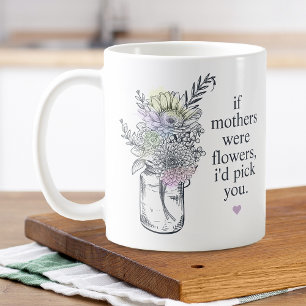 Mutter, ich würde dir Wildblumen im Mason-Glas pfl Kaffeetasse