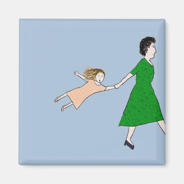 Mutter ist in Eile Magnet (Vorne)