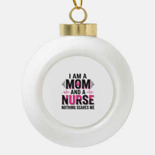 Mutter Krankenschwester Nichts Schreckt Mich Vinta Keramik Kugel-Ornament