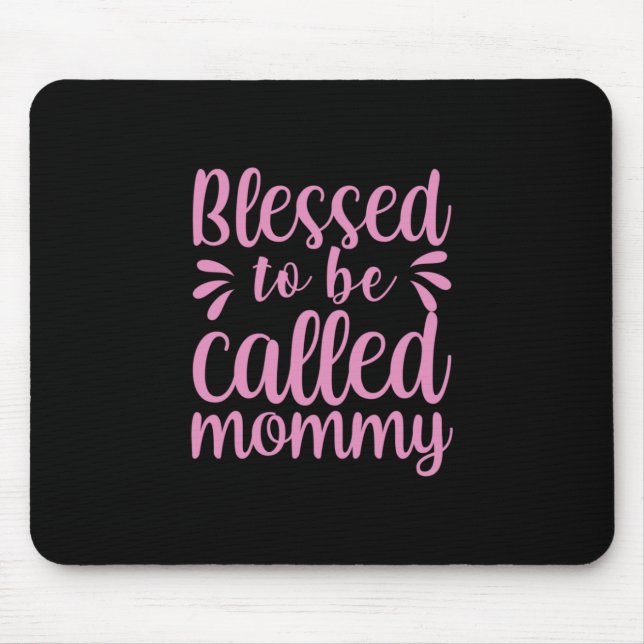Mutter Kunst gesegnet, als Mama bezeichnet zu werd Mousepad (Vorne)